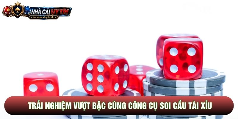 Trải nghiệm vượt bậc cùng công cụ soi cầu tài xỉu Trải nghiệm vượt bậc cùng công cụ soi cầu tài xỉu
